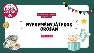 Nyereményjátékok okosan [minikurzus]